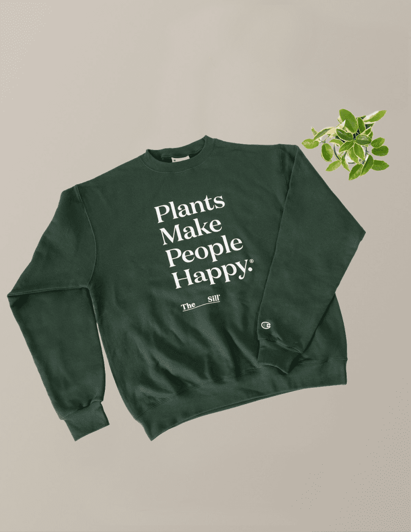 TheSill Plants make people happy sweatershirt Green