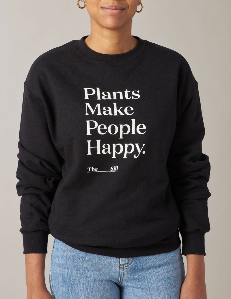 the sill plants make people happy sweatshirt gallery all 02